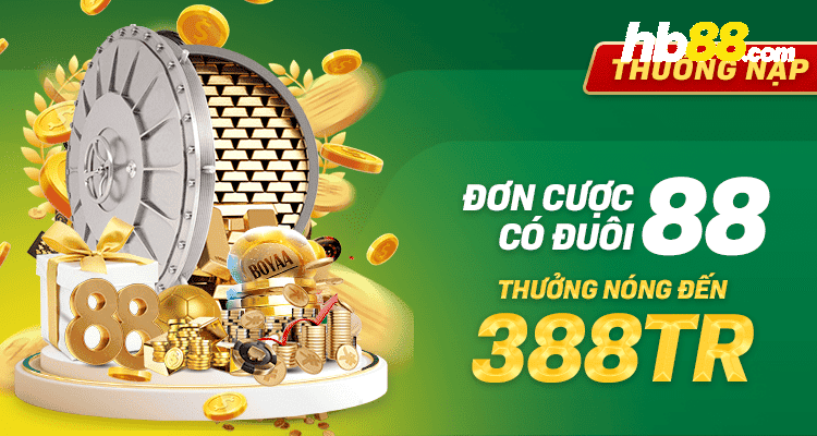 HB88 ĐƠN CƯỢC CÓ ĐUÔI 88 THƯỞNG NÓNG ĐẾN 388TR